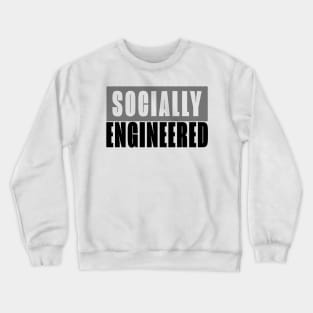 Socially Engineered Crewneck Sweatshirt